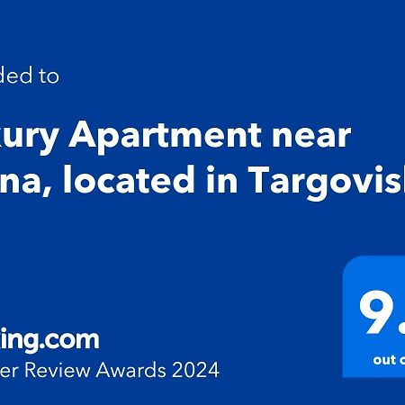 Luxury Apartment Near Varna, Located In Targovishte Exterior foto